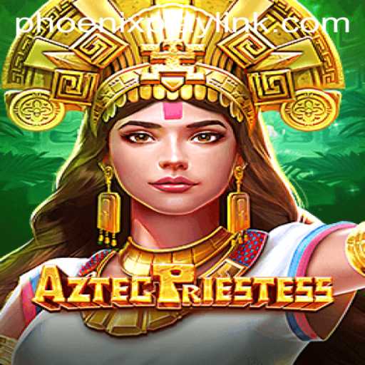 Unveiling AztecPriestess: The New Sensation at Phoenix Play Casino