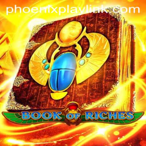 Exploring the Thrilling World of BookofRiches at Phoenix Play Casino