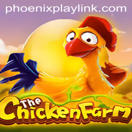 ChickenFarm: An Exciting Game Experience at Phoenix Play Casino
