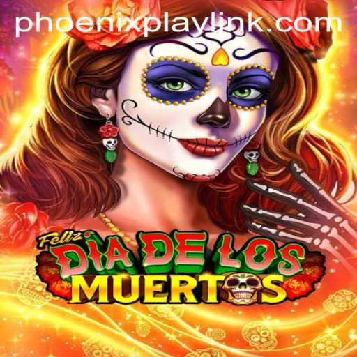 FelizDiadelos: The Latest Exciting Game at Phoenix Play Casino