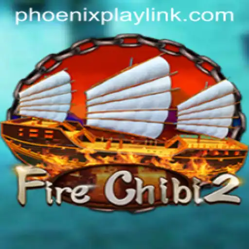 Discover the Exciting World of FireChibi2 at Phoenix Play Casino