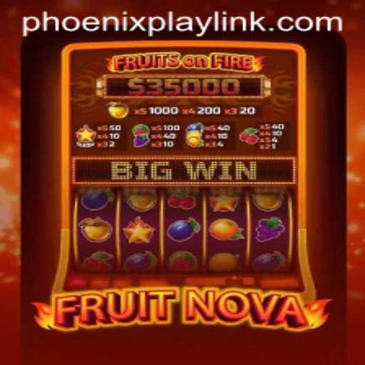 An In-Depth Look at FruitNova: A Star Addition to Phoenix Play Casino