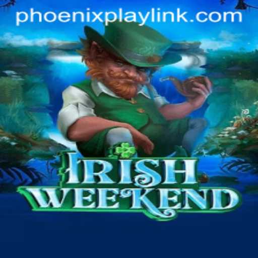 Experience the Thrill of IrishWeekend: A Guide to Phoenix Play Casino's Newest Game