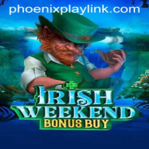 Exploring the Excitement of IrishWeekendBonusBuy at Phoenix Play Casino