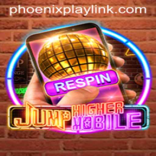 Mastering JumpHighermobile: Your Guide to Enjoying Phoenix Play Casino's Latest Game