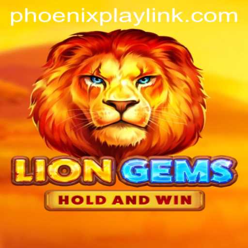 Discover the Thrilling World of LionGems at Phoenix Play Casino