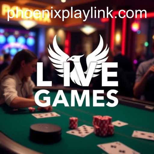 Exploring Live Games at Phoenix Play Casino