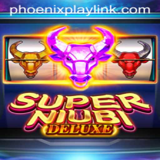 Explore the Thrills of SuperNiubiDeluxe at Phoenix Play Casino