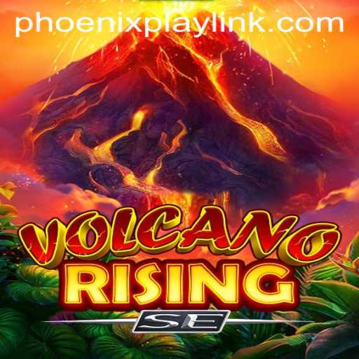 Experience the Thrills of VolcanoRisingSE at Phoenix Play Casino
